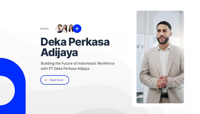 Building the Future of Indonesia’s Workforce with PT Deka Perkasa Adijaya
